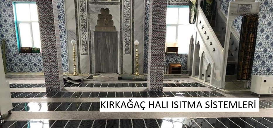 kırkağaç halı ısıtma sistemleri