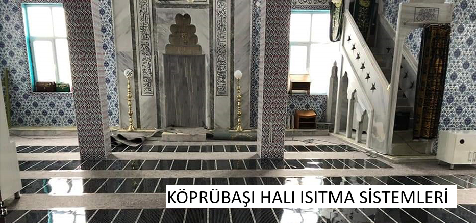 köprübaşı halı ısıtma sistemleri